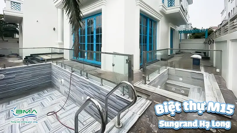 Lắp đặt vách kinh an toàn cho bể bơi và bể sục biệt thự M15 Sungrand